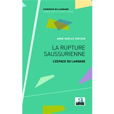 La rupture saussurienne