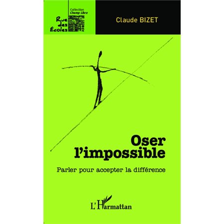 Oser l'impossible