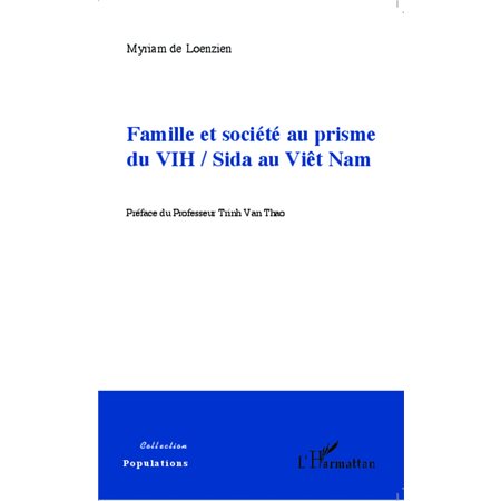 Famille et société au prisme du VIH  /  Sida au Viêt Nam