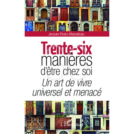 Trente-six manières d'être chez soi