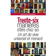 Trente-six manières d'être chez soi