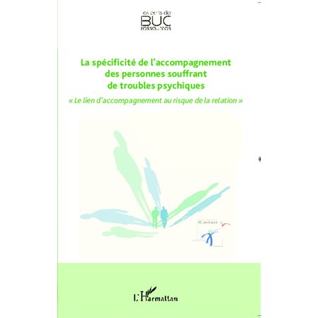 La spécificité de l'accompagnment des personnes souffrant de troubes psychiques