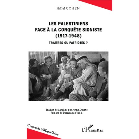 Les Palestiniens face à la conquête sioniste (1917-1948)