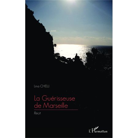 La Guérisseuse de Marseille