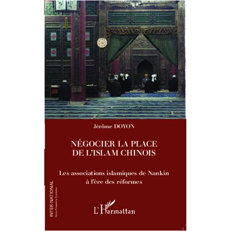 Négocier la place de l'islam chinois