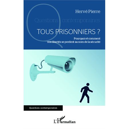 Tous prisonniers ?