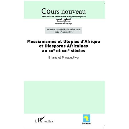 Messianismes et Utopies d'Afrique et Diasporas Africaines au