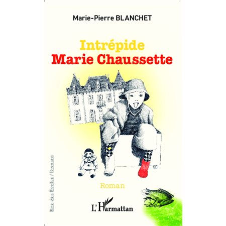 Intrépide Marie Chaussette