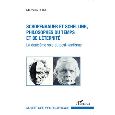 Schopenhauer et Schelling philosophes du temps et de l'éternité