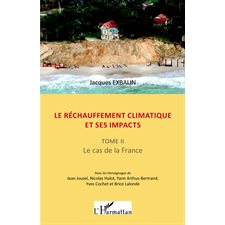 Le réchauffement climatique et ses impacts