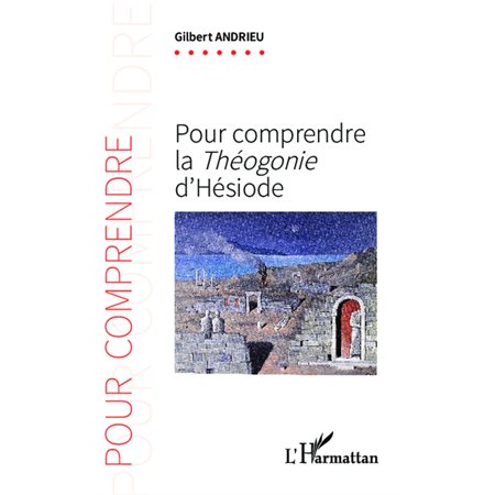 Pour comprendre la  Théogonie d'Hésiode