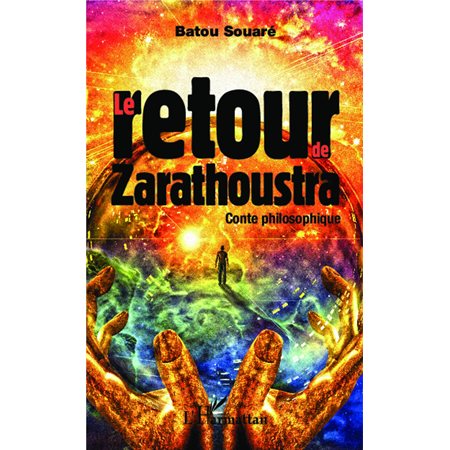 Le retour de Zarathoustra