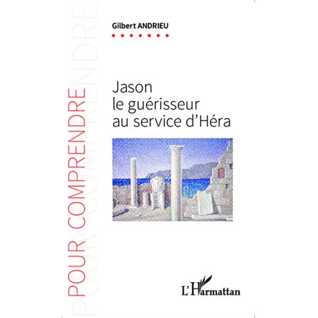 Jason le guérisseur au service d'Héra