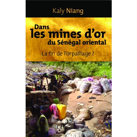 Dans les mines d'or du Sénégal oriental