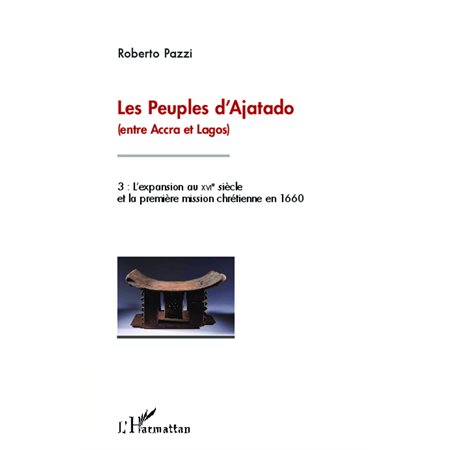 Les peuples d'Ajatado (entre Accra et Lagos) (Tome 3)