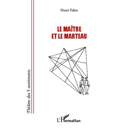 Le maître et le marteau