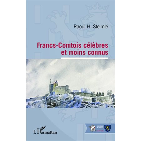 Francs-Comtois célèbres et moins connus