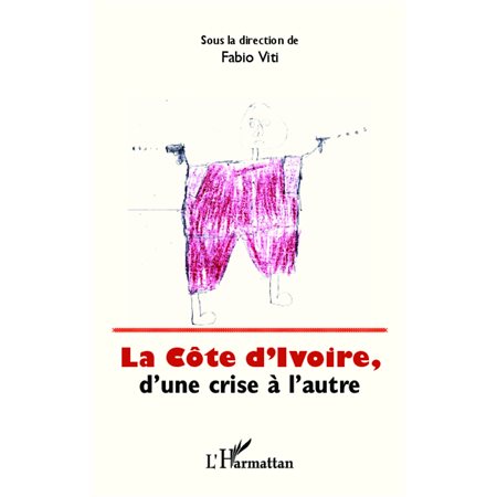 La Côte d'Ivoire, d'une crise à l'autre