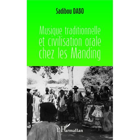 Musique traditionnelle et civilisation orale chez les Manding