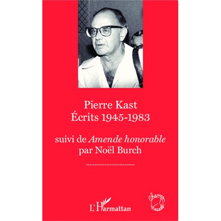 Pierre Kast Écrits 1945-1983