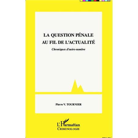 La question pénale au fil de l'actualité