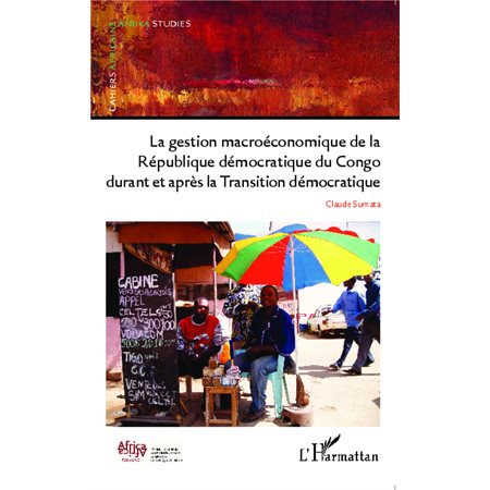 La gestion macroéconomique de la République démocratique du Congo durant et après