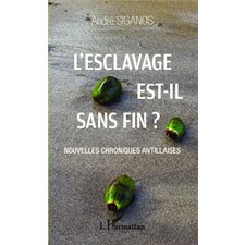 L'esclavage est-il sans fin ?