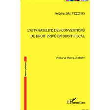 L'opposabilité des conventions de droit privé en droit fisca