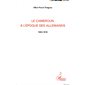 Le Cameroun à l'époque des Allemands