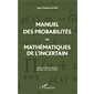 Manuel des probabilités ou Mathématiques de l'incertain