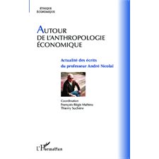 Autour de l'anthropologie économique