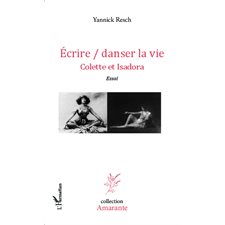 Ecrire  /  danser la vie