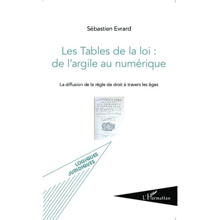 Les Tables de la loi : de l'argile au numérique