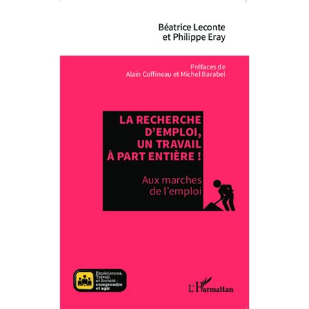 La recherche d'emploi, un travail à part entière !