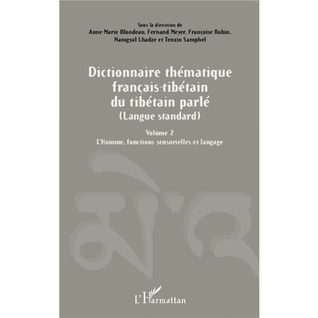 Dictionnaire thématique français-tibétain du tibétain parlé (Langue standard)