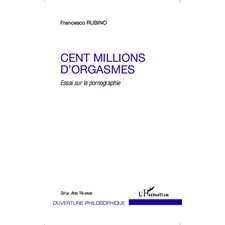 Cent millions d'orgasmes