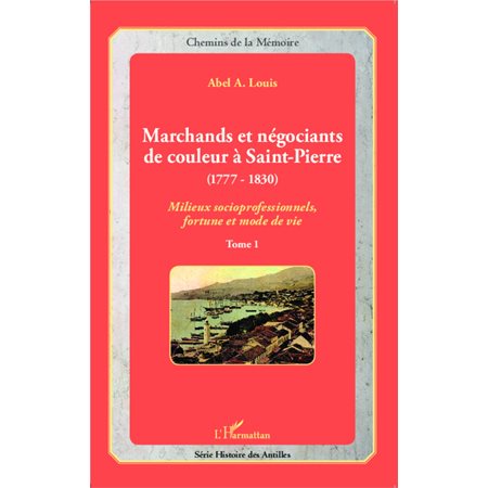 Marchands et négociants de couleur à Saint-Pierre (1777-1830