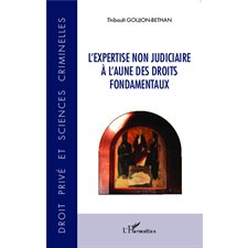 L'expertise non judiciaire à l'aune des droits fondamentaux