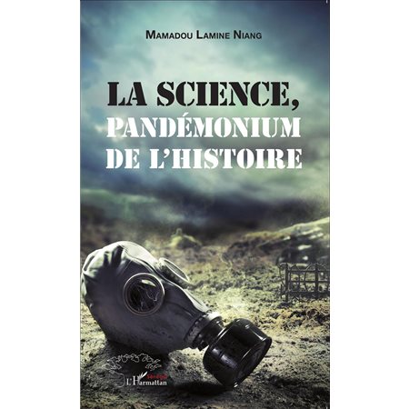 La science, pandémonium de l'histoire