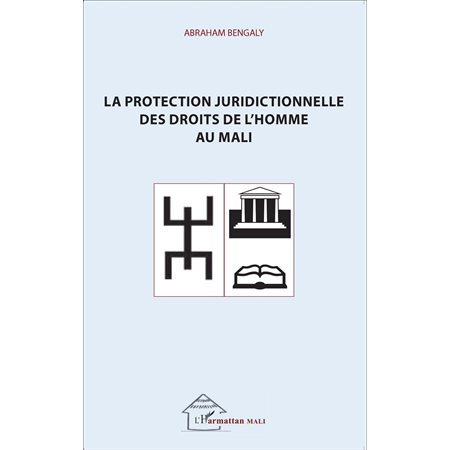 La protection juridictionnelle des droits de l'homme au Mali