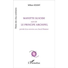 Mayotte suicide suivi de Le principe archipel