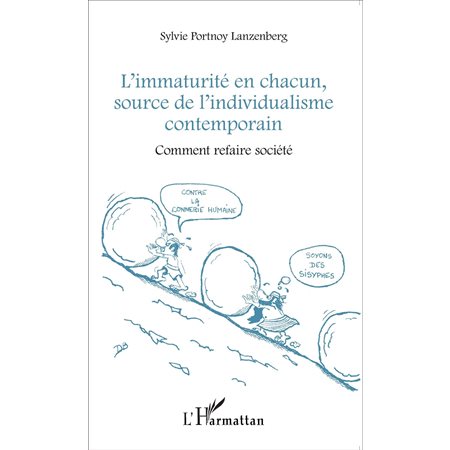 L'immaturité en chacun, source de l'individualisme contemporain