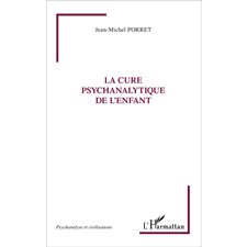 La cure psychanalytique de l'enfant