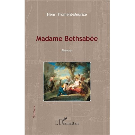 Madame Bethsabée