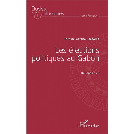 Les élections politiques au Gabon de 1990 à 2011