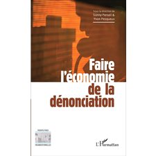 Faire l'économie de la dénonciation