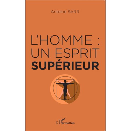 L'homme : un esprit supérieur