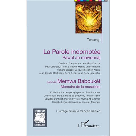 La Parole indomptée - Pawòl an mawonnaj