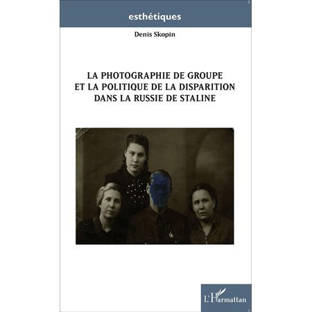 La photographie de groupe et la politique de la disparition 