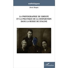 La photographie de groupe et la politique de la disparition 